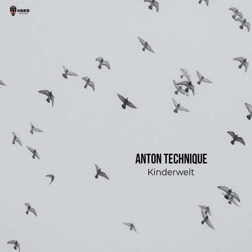 Anton Technique - Kinderwelt [ADR497]